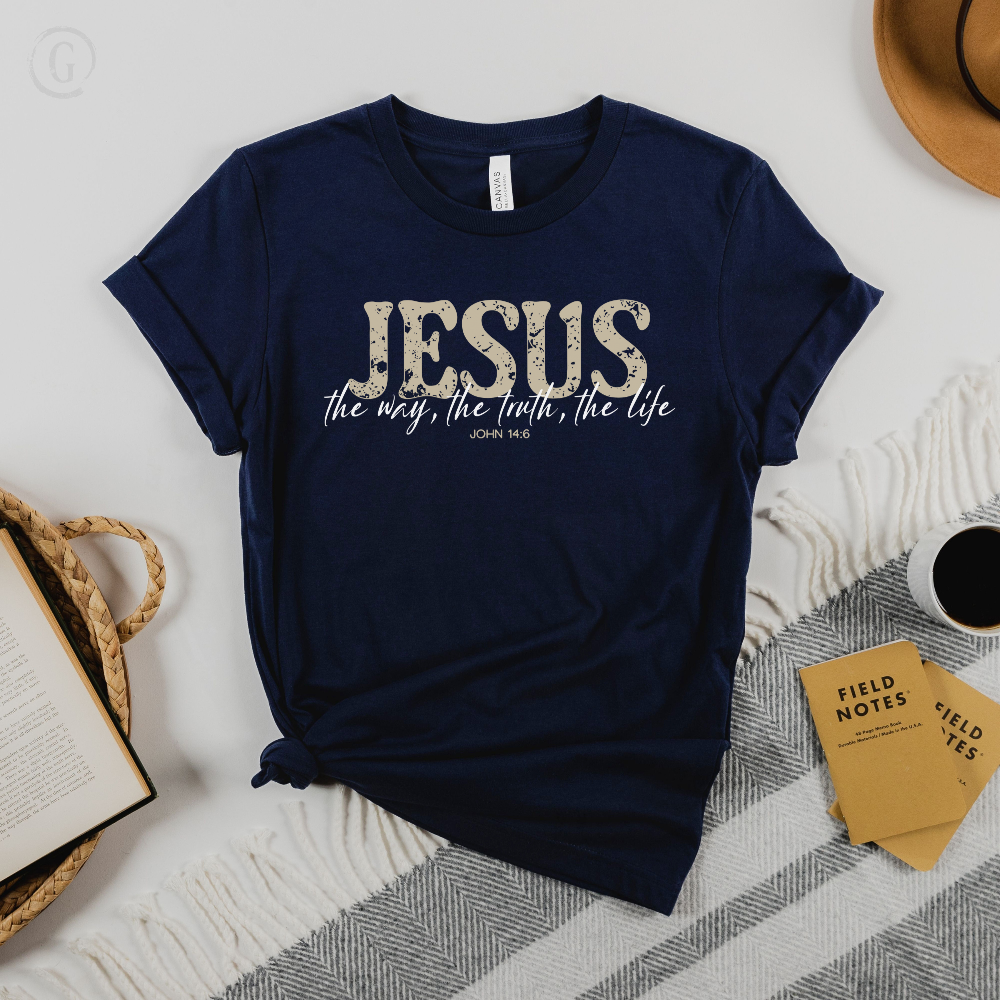 Jesus the Way, the Truth, the Life Unisex Christian T-Shirt