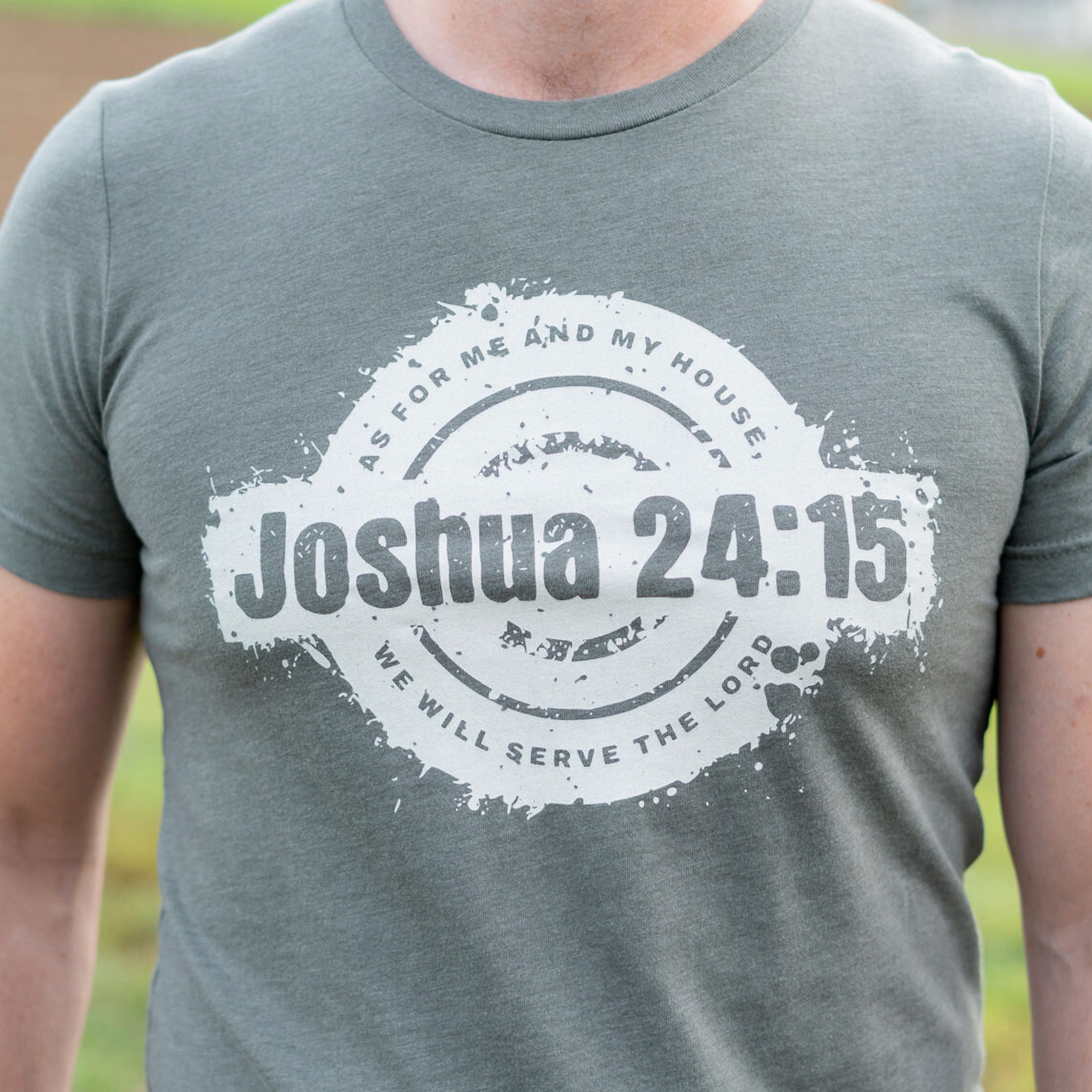 As For Me And My House We Will Serve The Lord Joshua 24:15 Unisex T-Shirt
