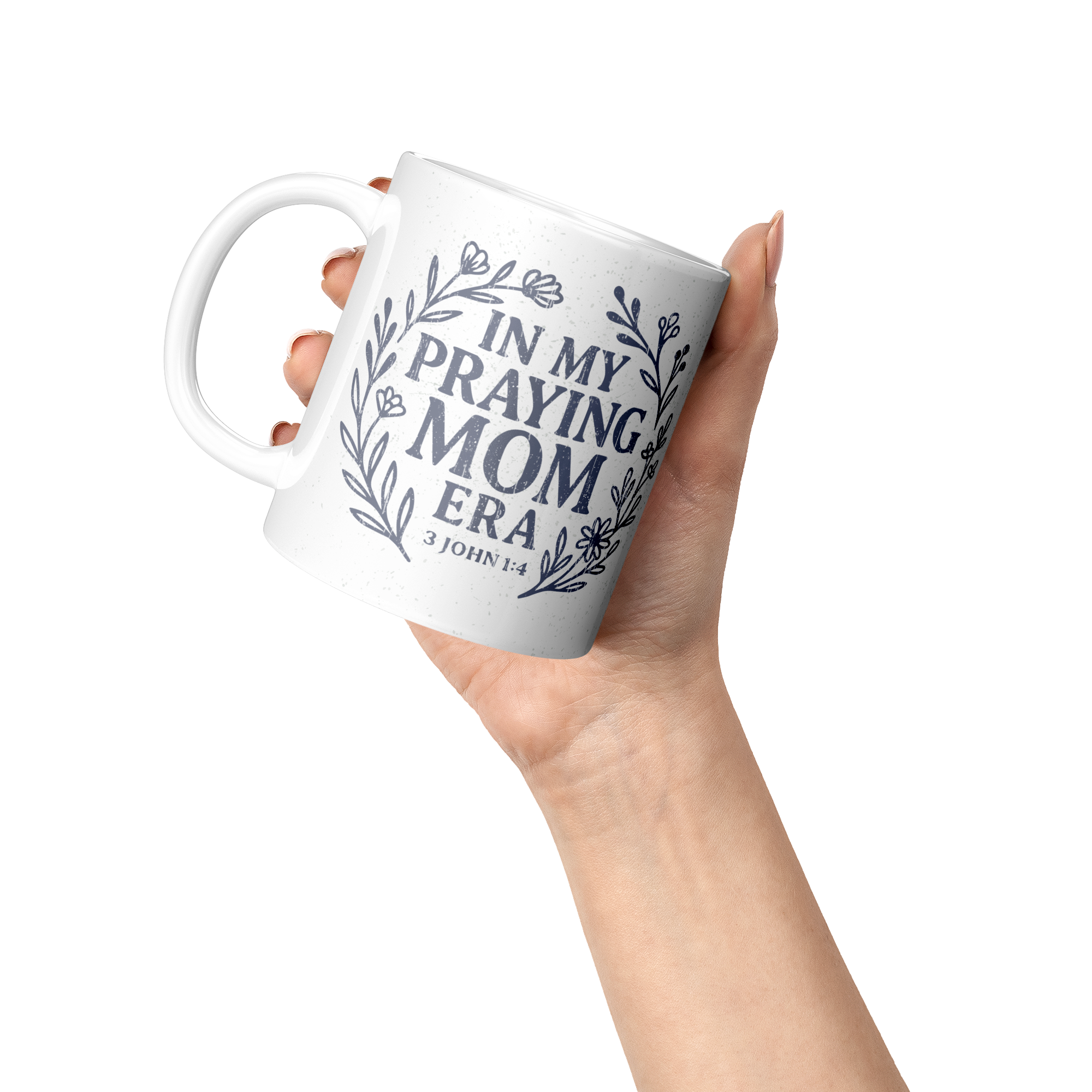 In_My_Praying_Mom_Era_11oz_Mug_Lifestyle_Raised_Hand_LH_Mockup.png