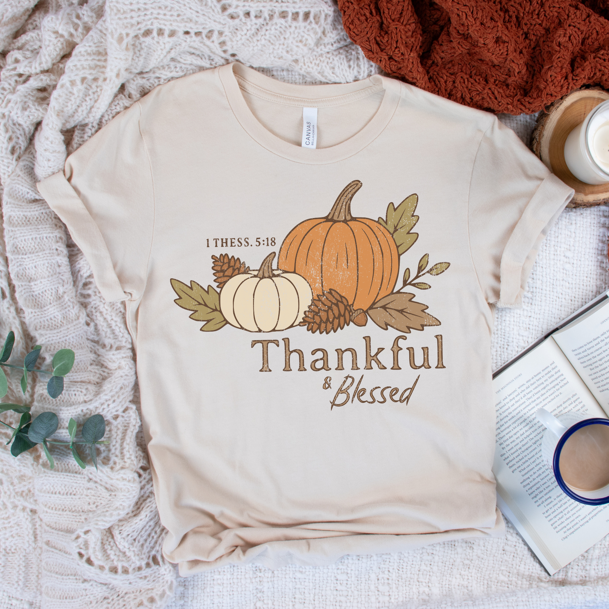Thankful and Blessed 1 Thessalonians 5:18 Unisex Christian T-Shirt