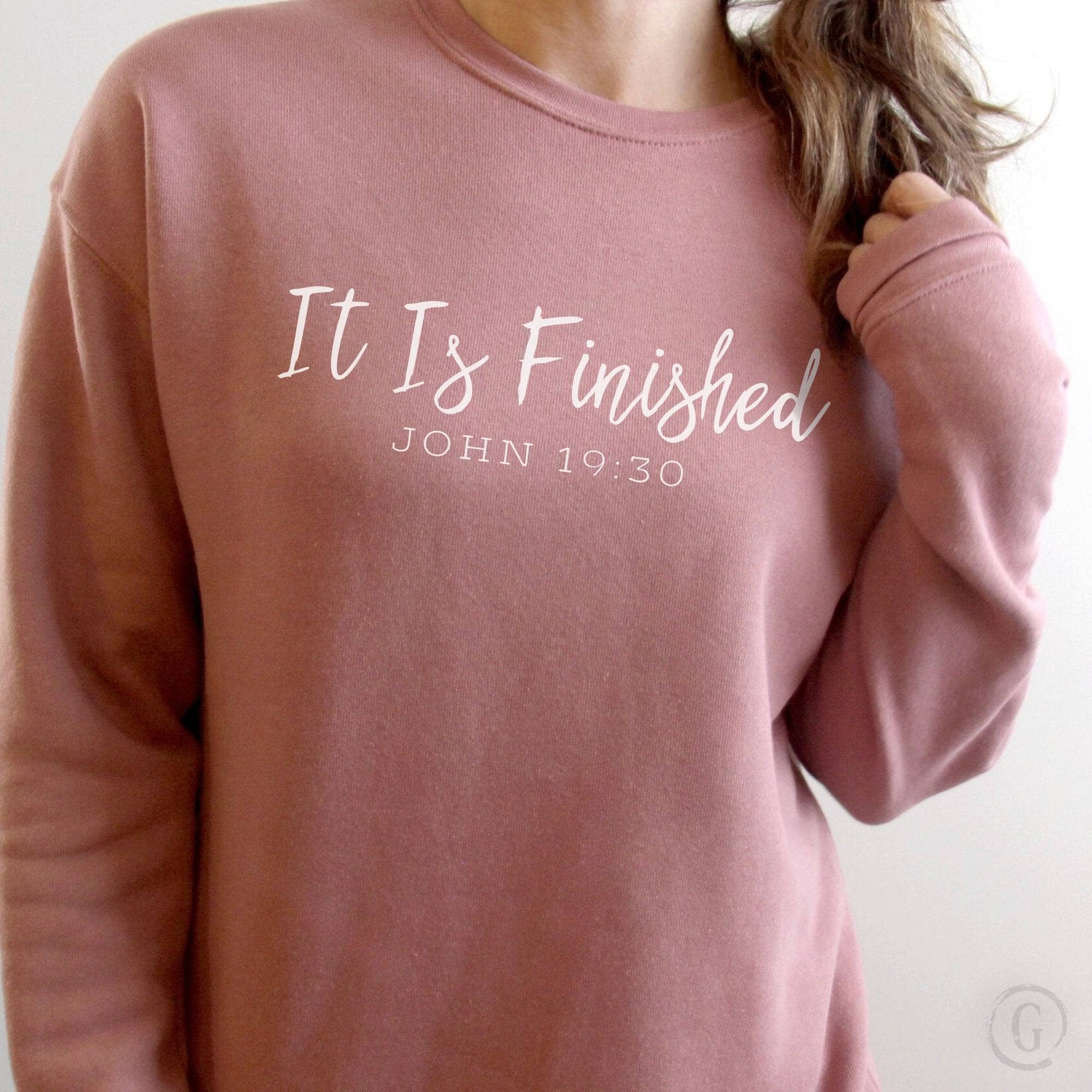 It Is Finished John 19:30 Premium Unisex Sweatshirt Mauve