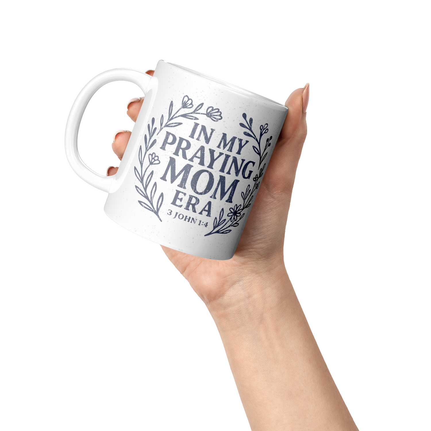 In_My_Praying_Mom_Era_11oz_Mug_Lifestyle_Raised_Hand_LH_Mockup.png
