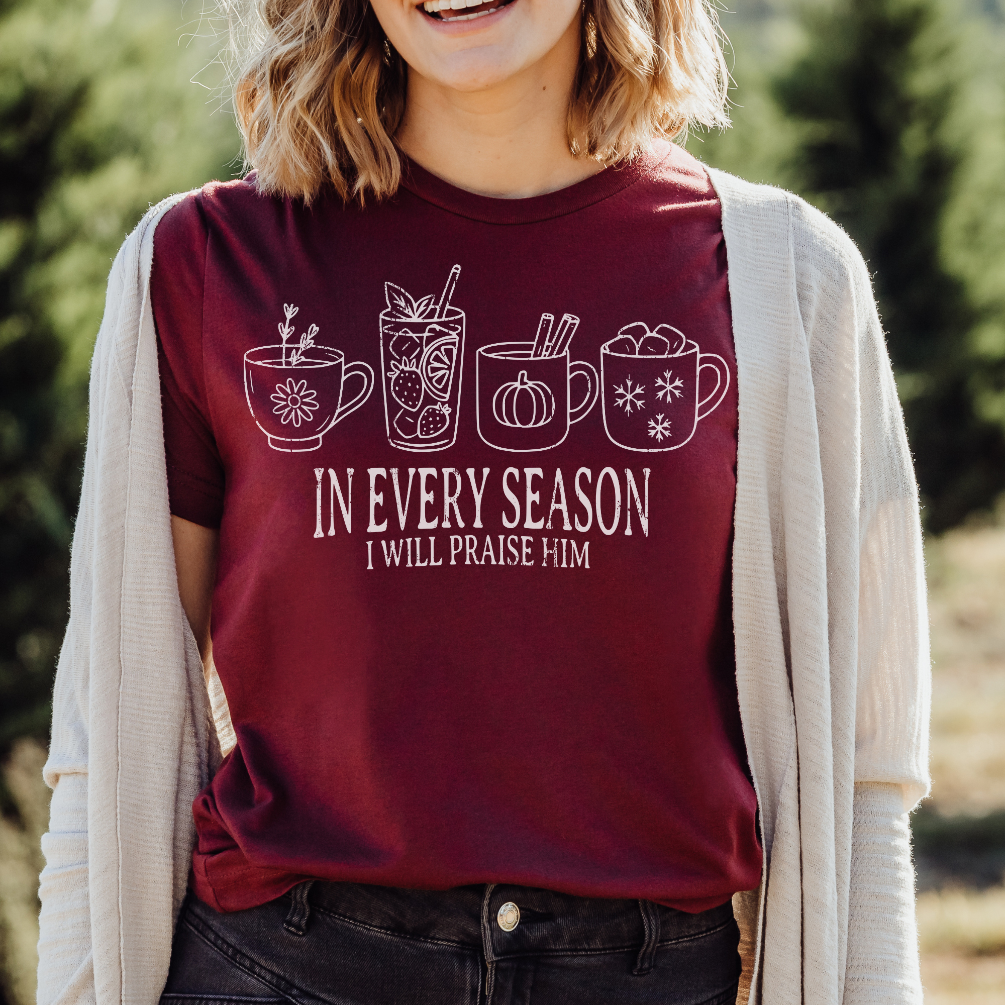 In Every Season I Will Praise Him Unisex Christian T-Shirt