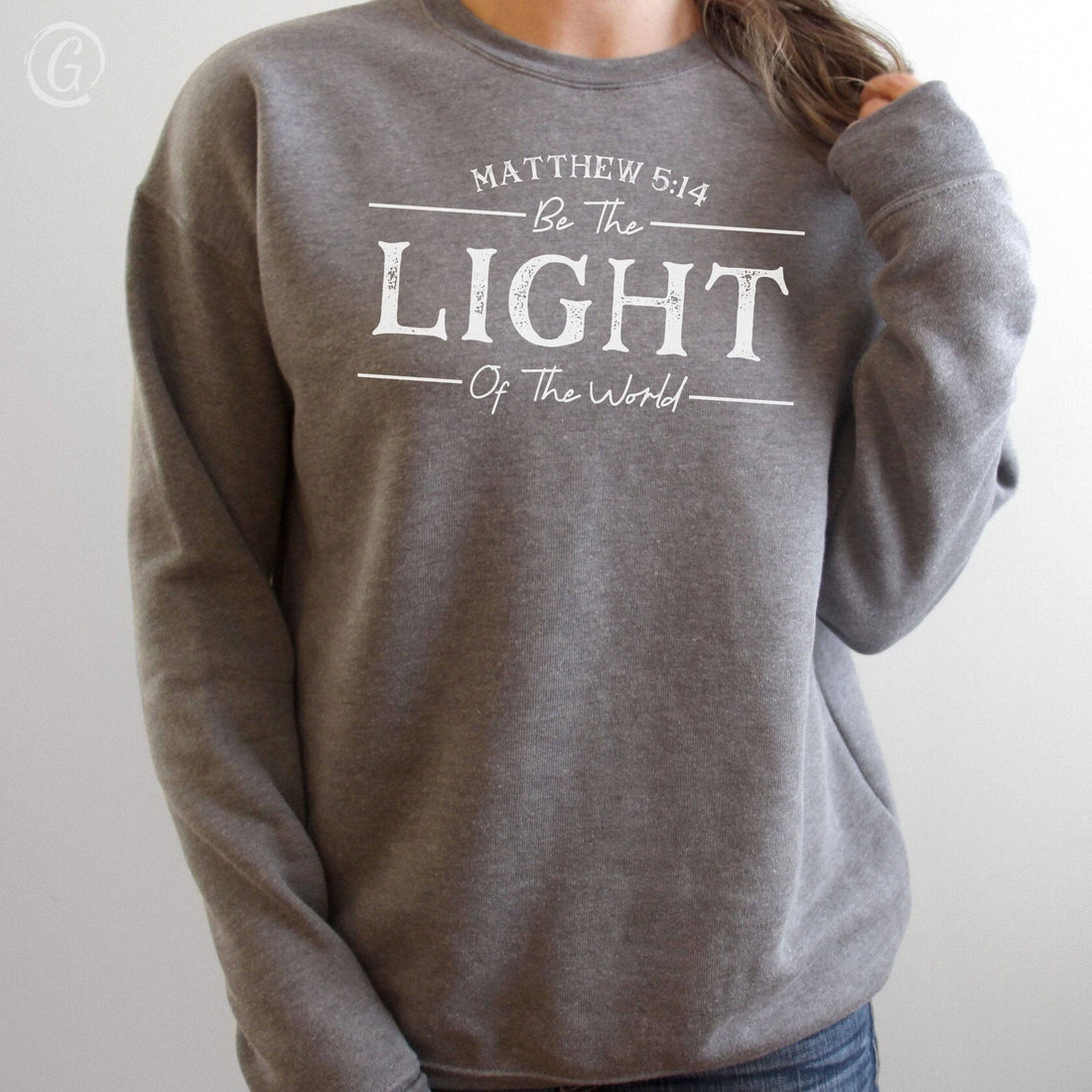 Be The Light Of The World Matthew 5:14 Premium Unisex Sweatshirt Deep Heather