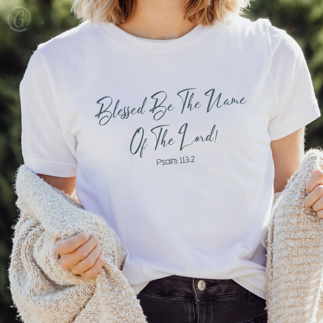 Blessed Be The Name Of The Lord! Psalm 113:2 Unisex T-Shirt Classics White