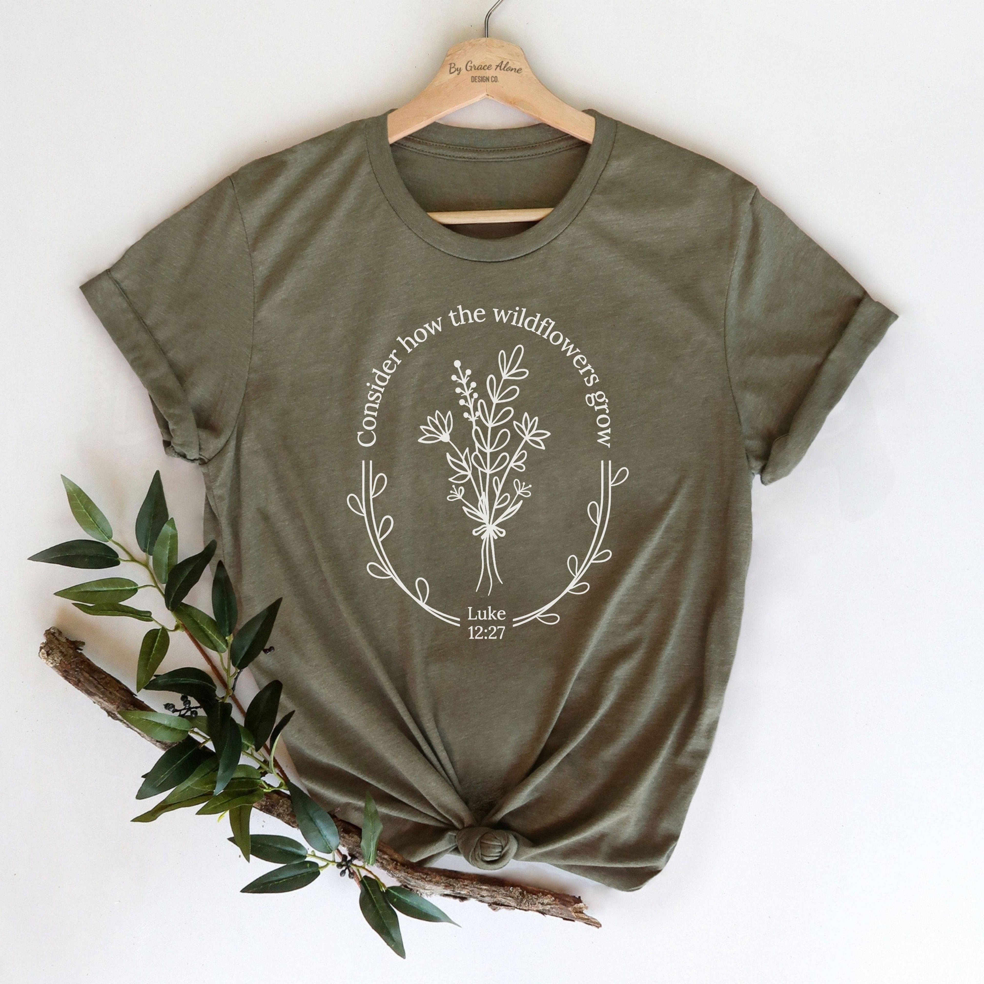 Consider How The Wildflowers Grow Unisex T-Shirt Heathers Heather Olive