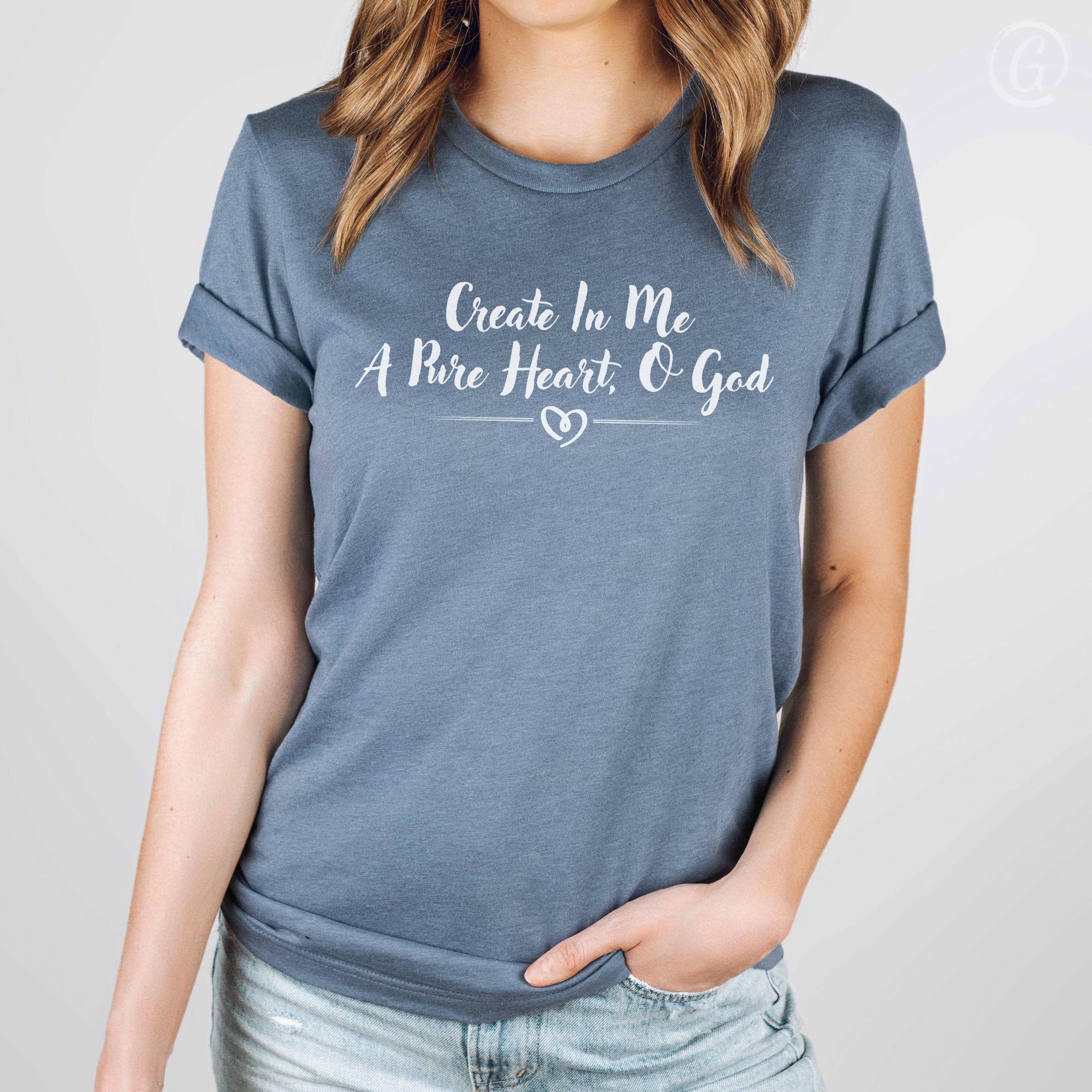 Create In Me A Pure Heart, O God Unisex T-Shirt Heathers Heather Slate