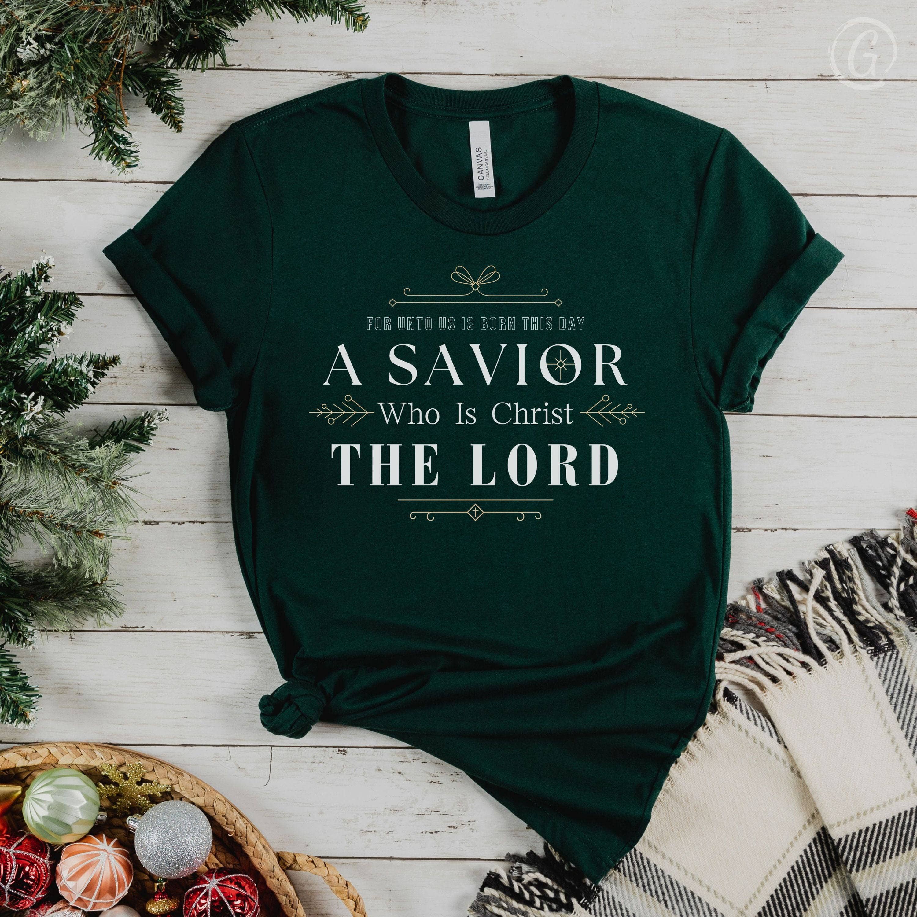 For Unto Us Is Born This Day A Savior Who Is Christ The Lord Unisex T-Shirt Heathers Emerald Heather