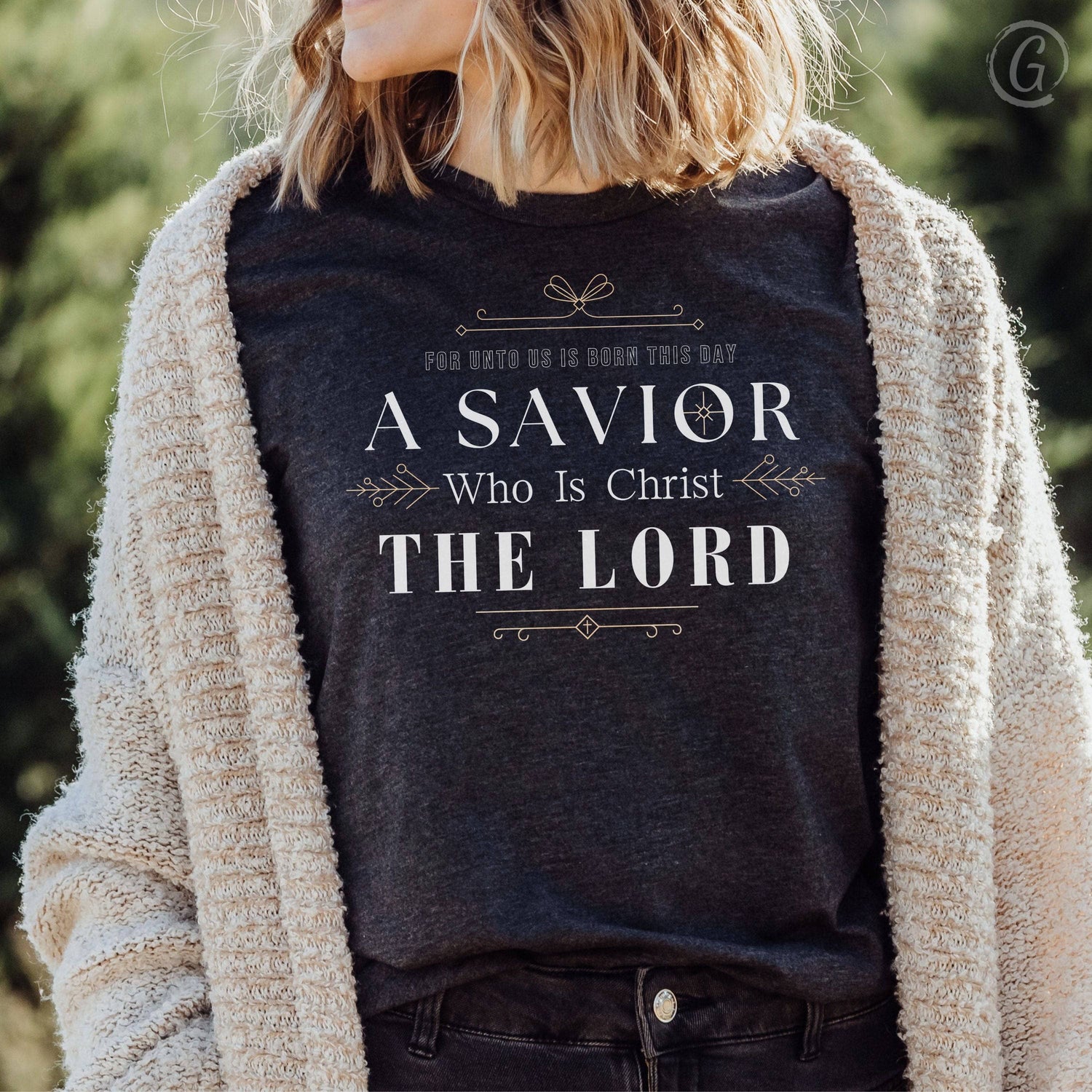 For Unto Us Is Born This Day A Savior Who Is Christ The Lord Unisex T-Shirt Heathers Dark Grey Heather