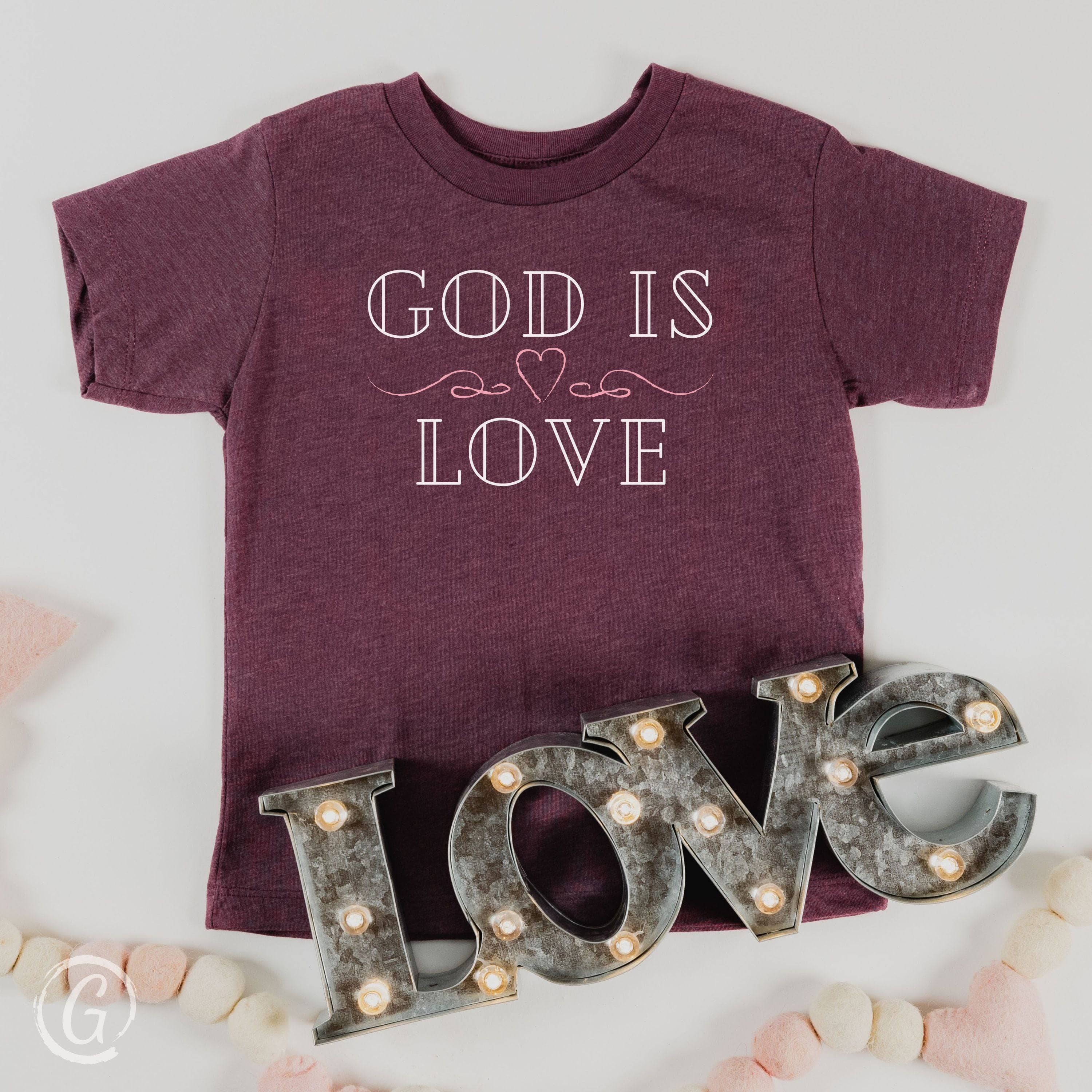 God Is Love Unisex Toddler T-Shirt Heather Maroon