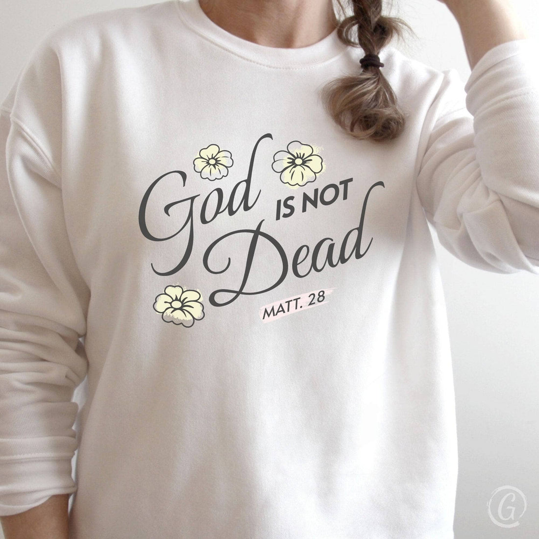 God Is Not Dead Matthew 28 Premium Unisex Sweatshirt White