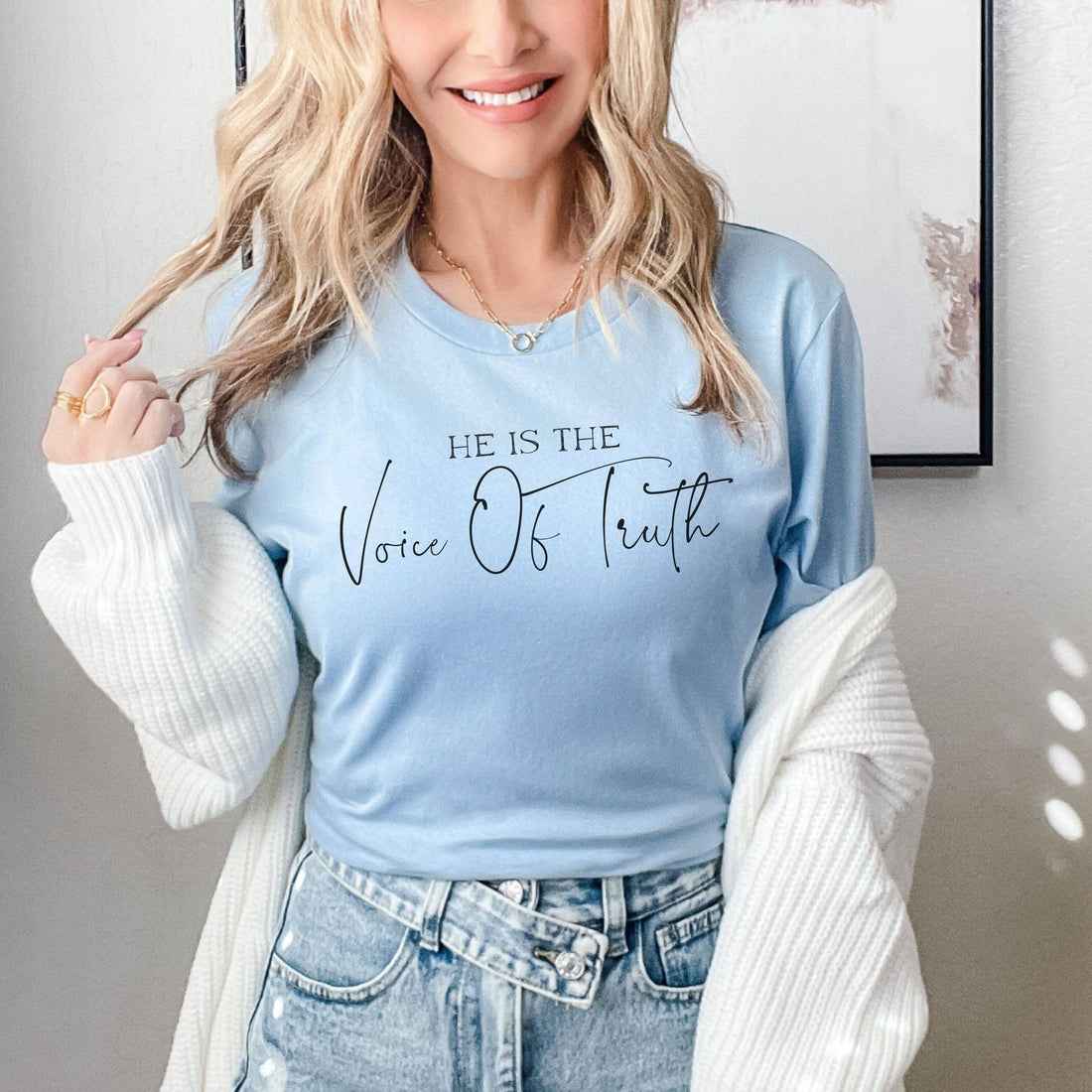 He Is The Voice Of Truth Unisex T-Shirt Classics Baby Blue