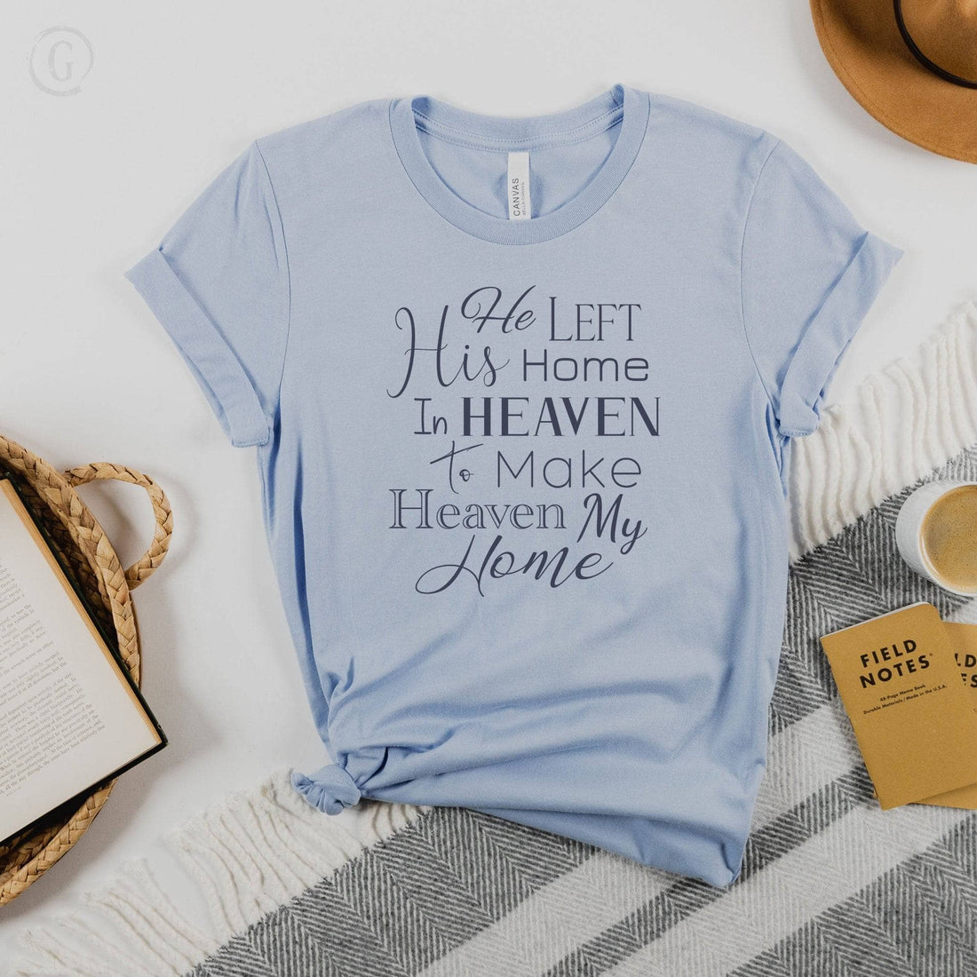 He Left His Home In Heaven To Make Heaven My Home Unisex T-Shirt Classics Baby Blue