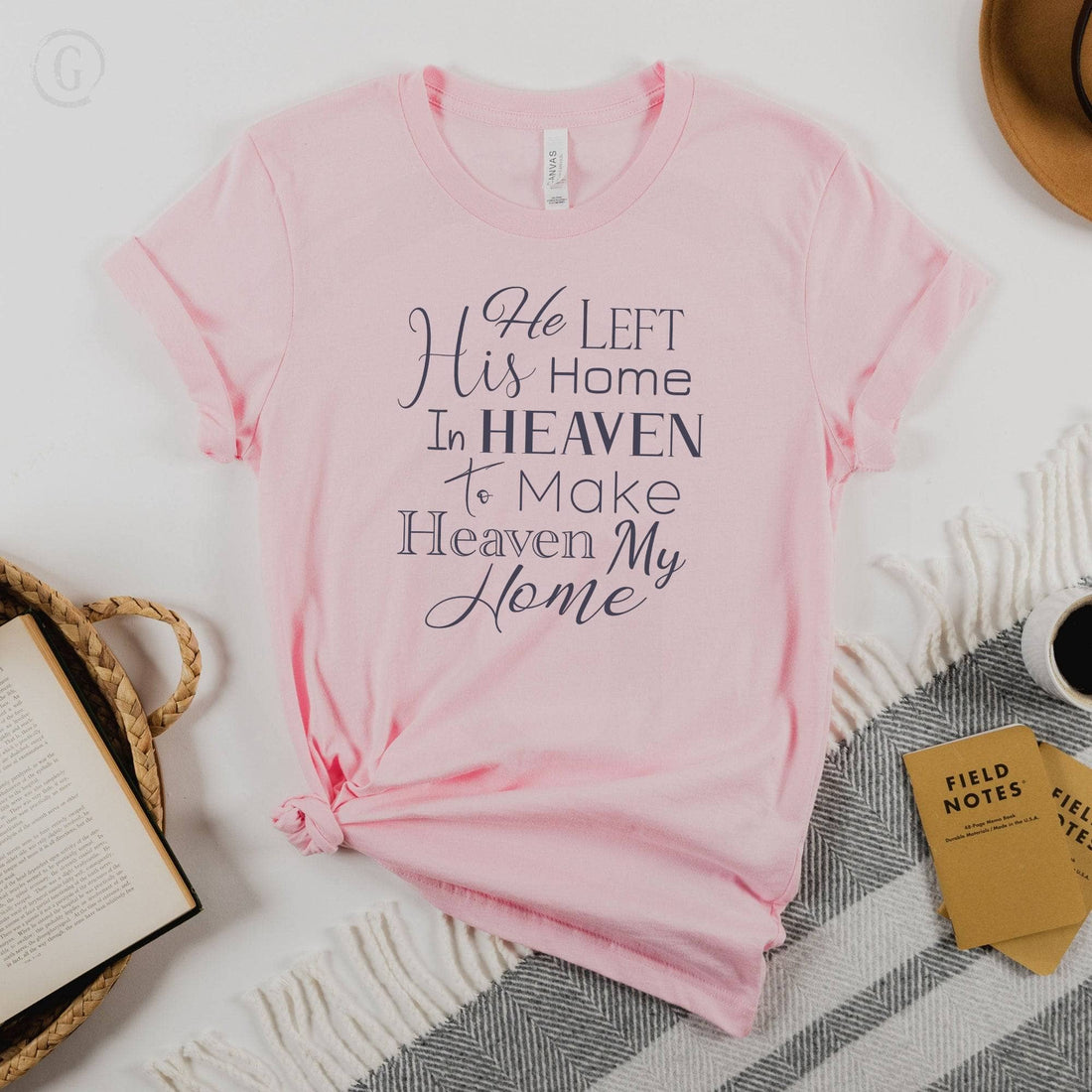 He Left His Home In Heaven To Make Heaven My Home Unisex T-Shirt Classics Pink