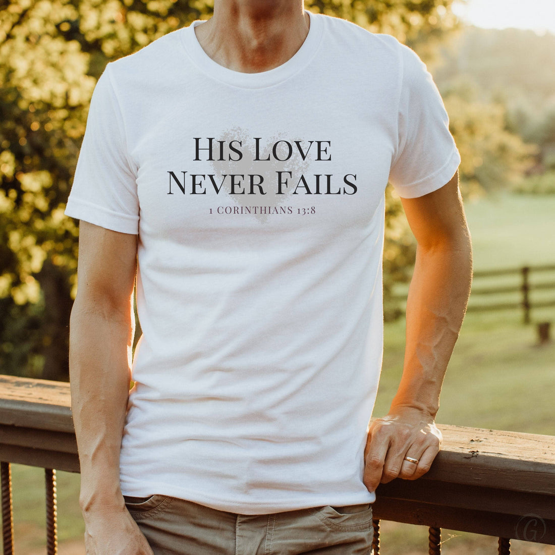 His Love Never Fails 1 Corinthians 13:8 Unisex T-Shirt Classics White