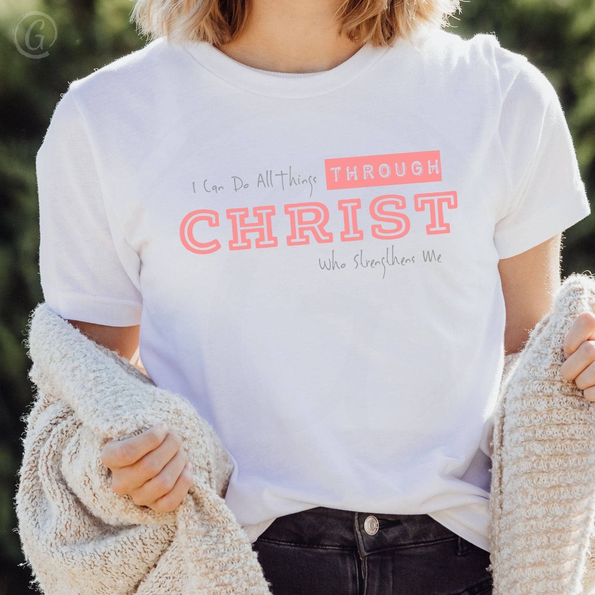 I Can Do All Things Through Christ Who Strengthens Me Philippians 4:11-13 Unisex T-Shirt Classics White