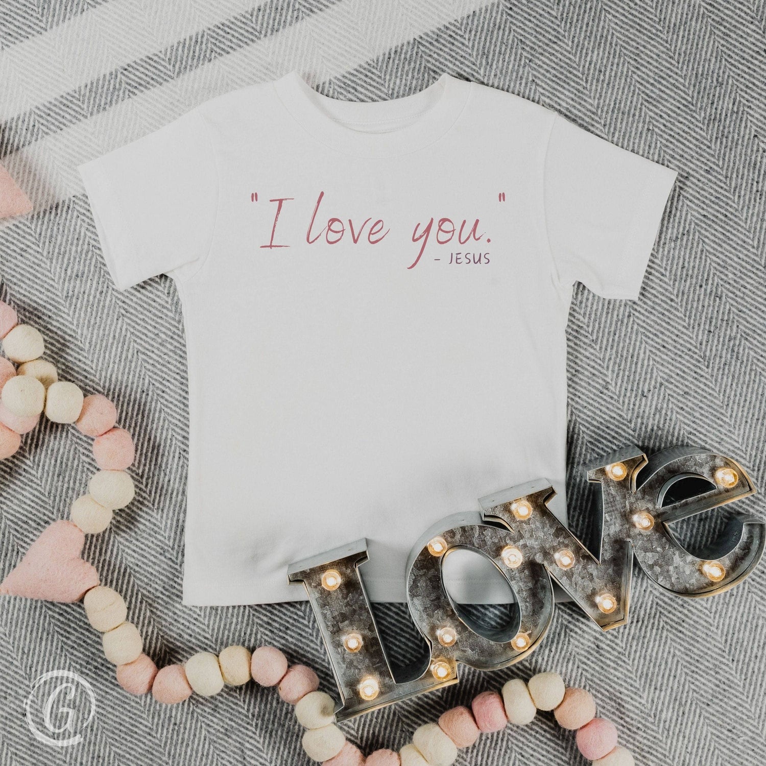 &quot;I Love You&quot; - Jesus Unisex Toddler T-Shirt White