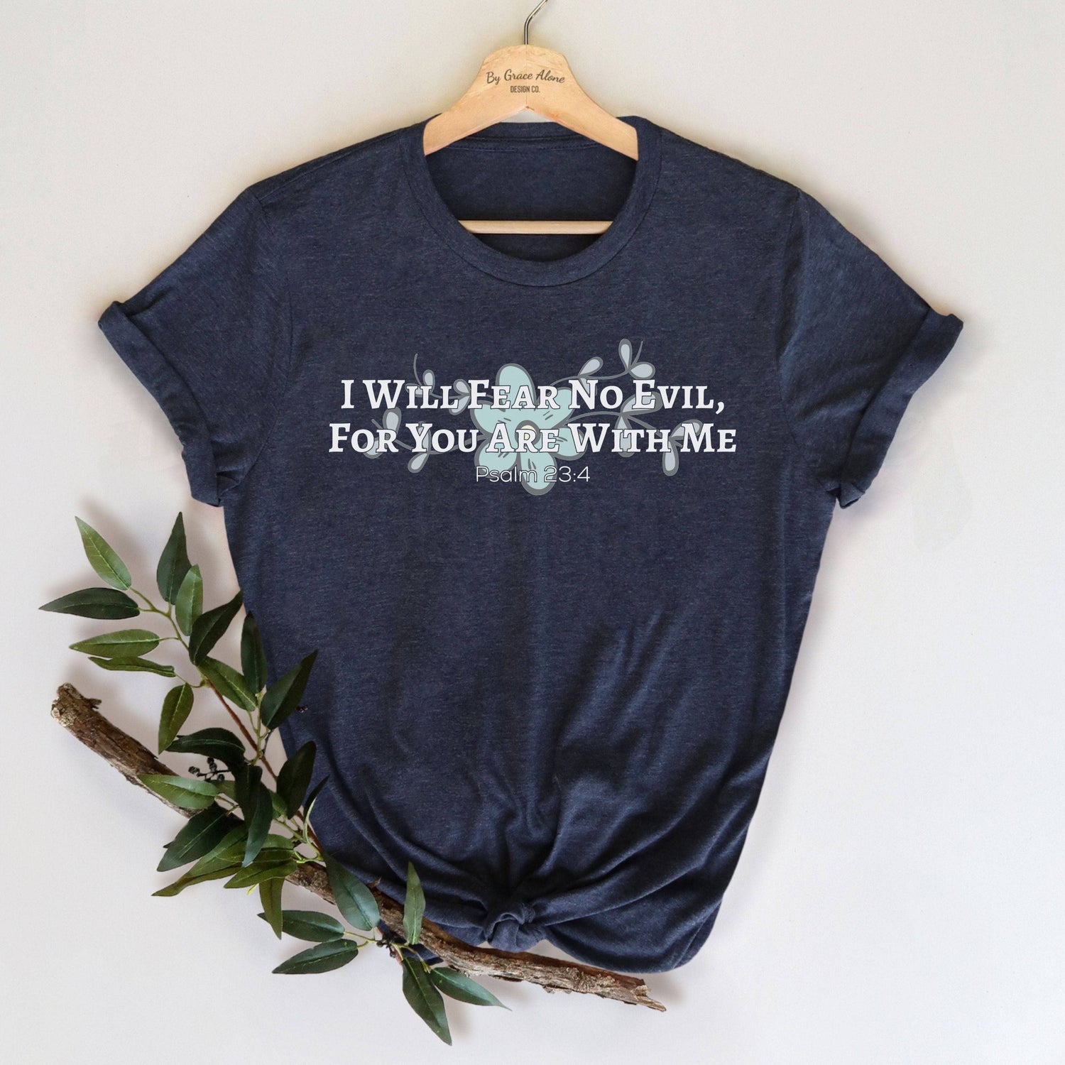 I Will Fear No Evil, For You Are With Me Unisex T-Shirt Heathers Heather Midnight Navy