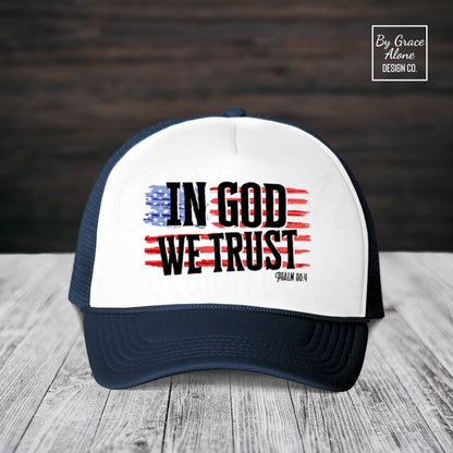 In God We Trust Psalm 56:4 Foam Trucker Hat White-Navy