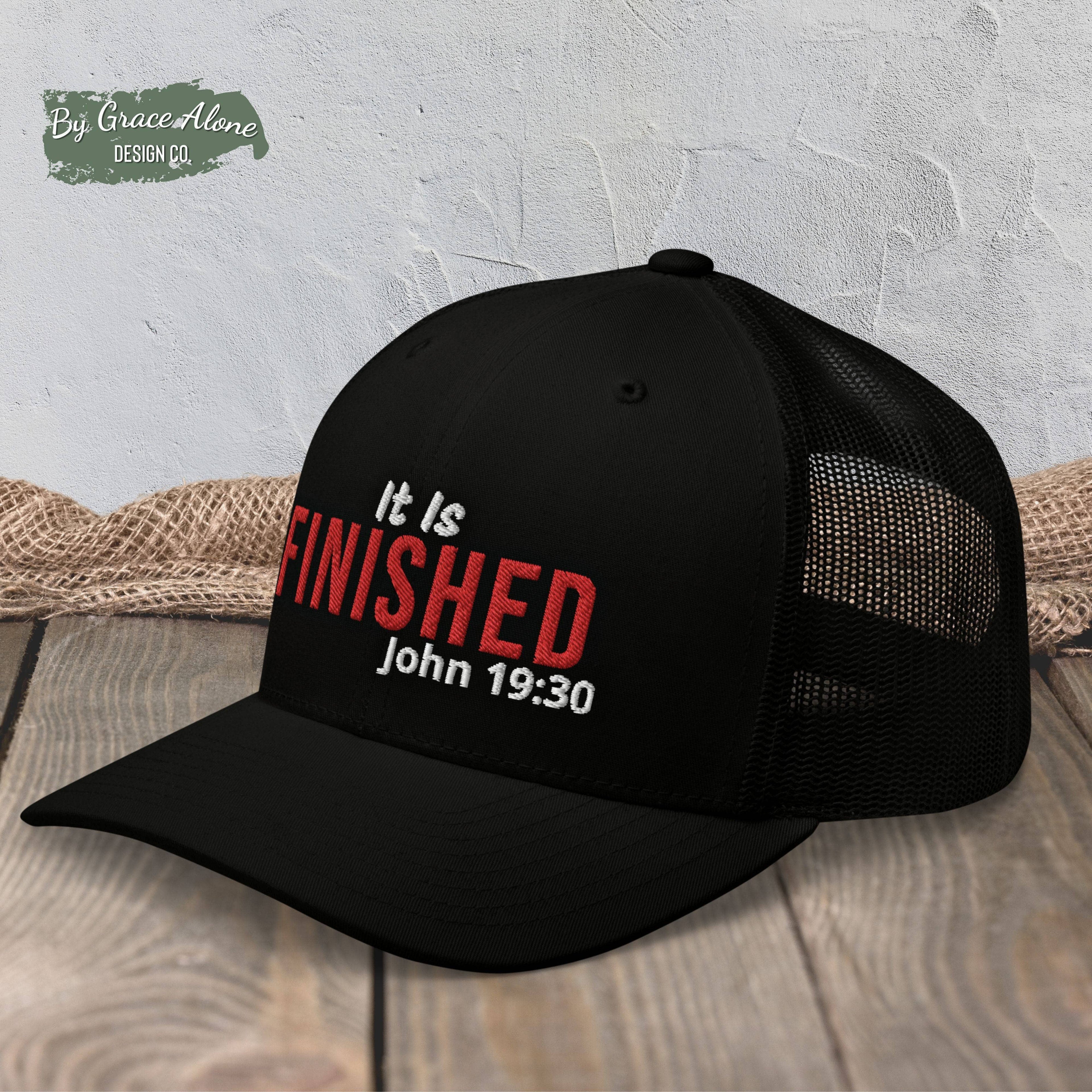 It Is Finished John 19:30 Trucker Hat Black