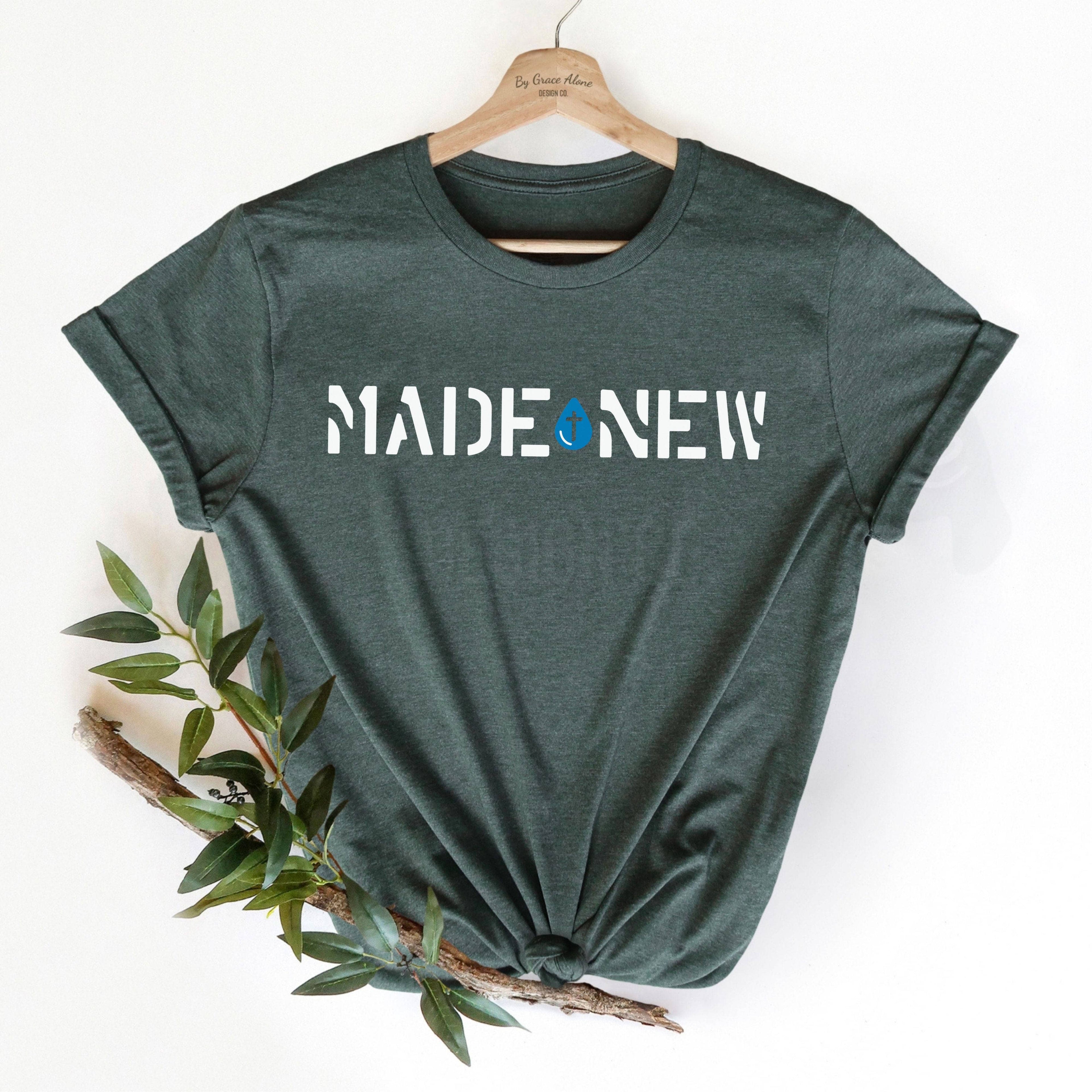 Made New Baptism Unisex T-Shirt Heathers Heather Forest