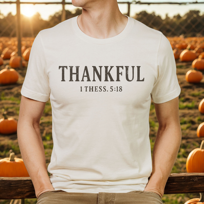 Thankful 1 Thessalonians 5:18 Christian Unisex T-Shirt