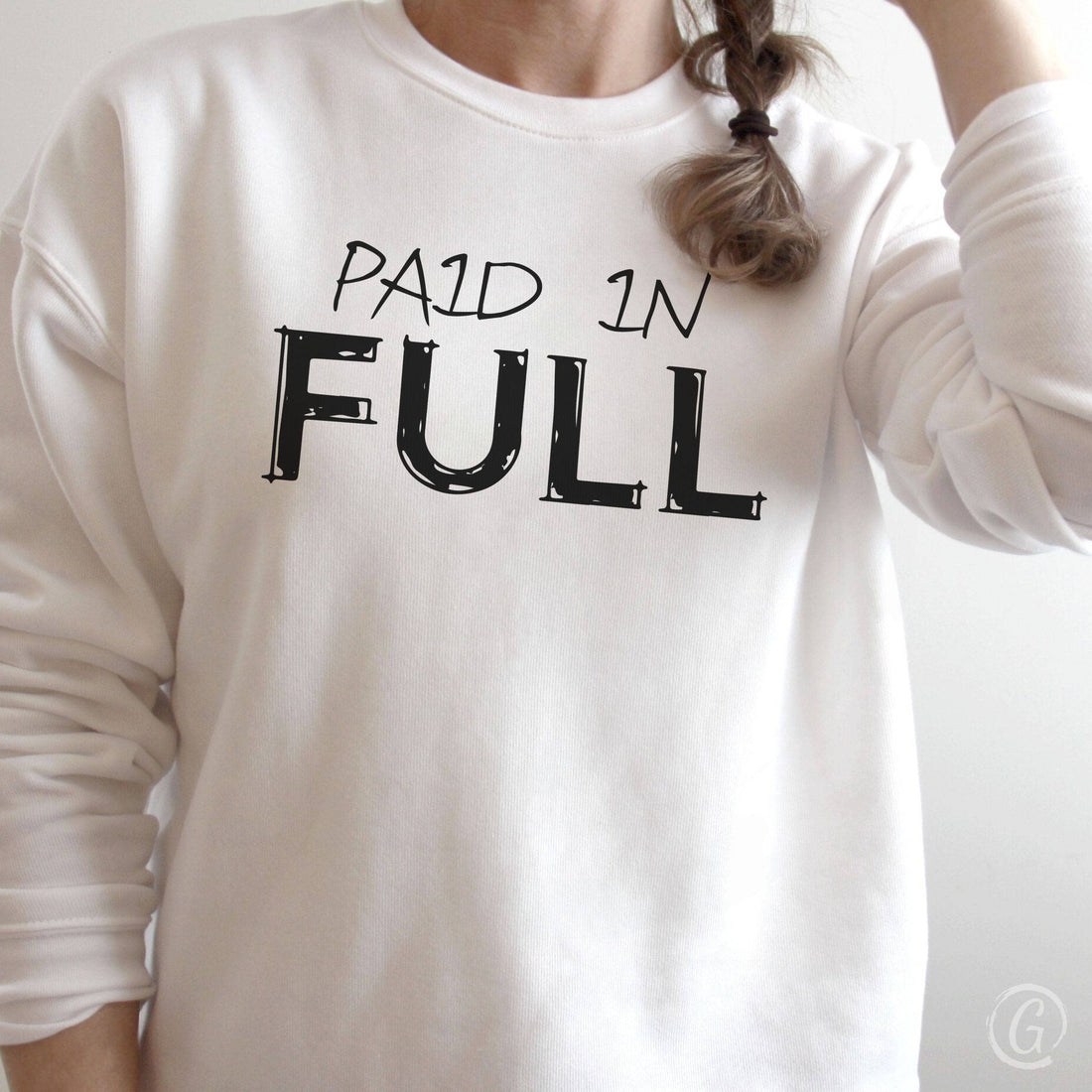 Paid In Full Premium Unisex Sweatshirt White