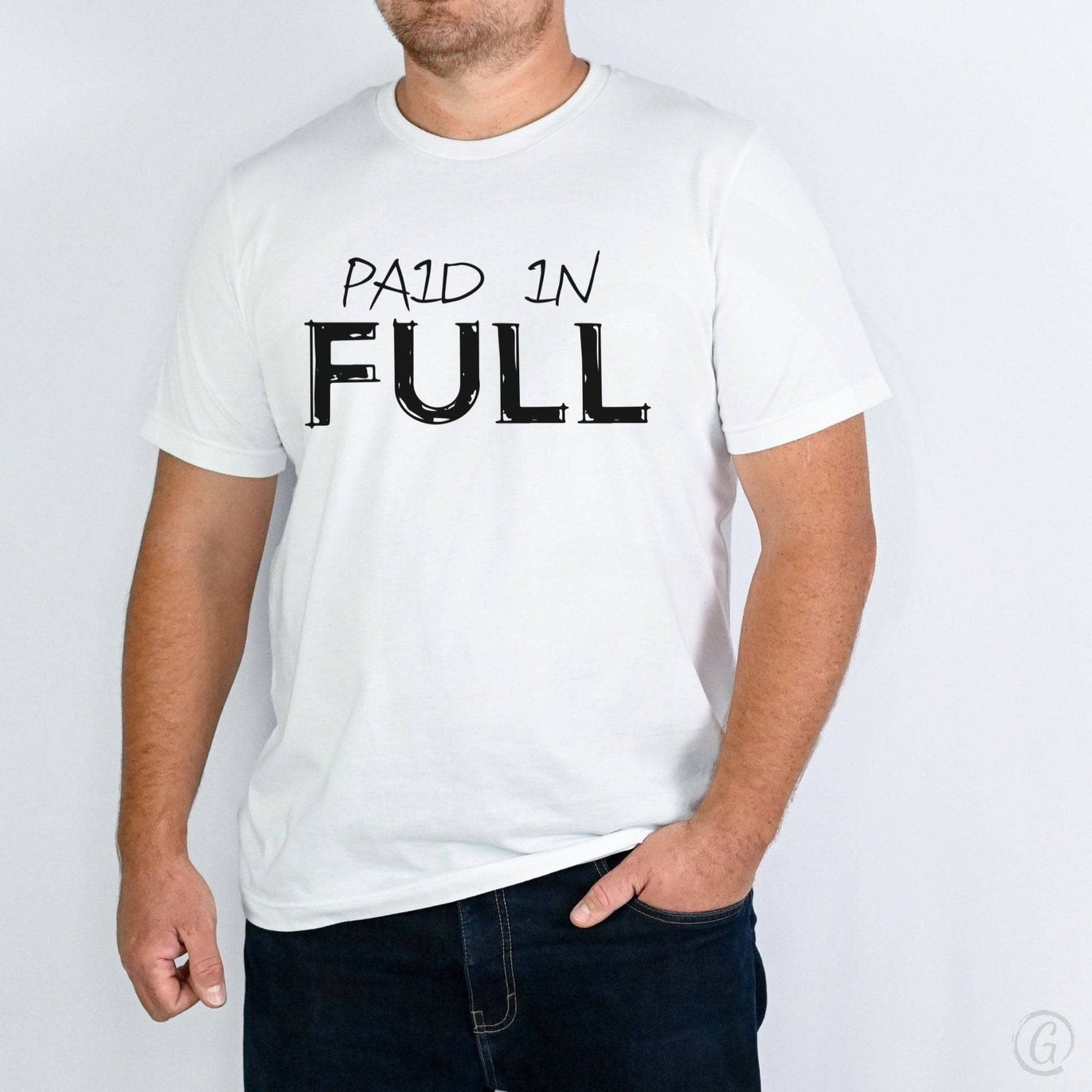 Paid In Full Unisex T-Shirt Classics White