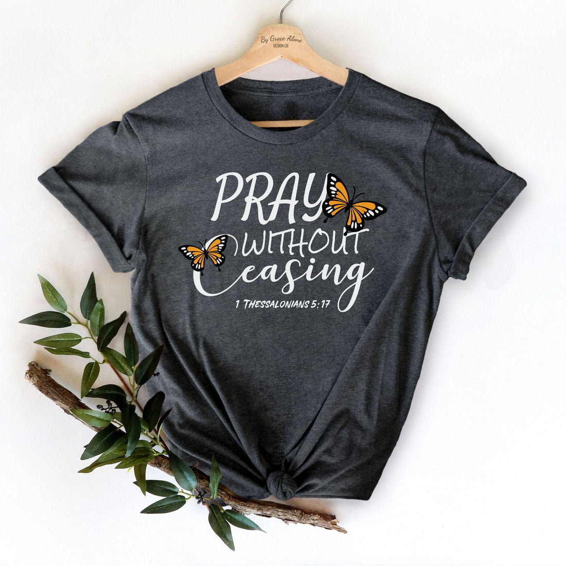 Pray Without Ceasing 1 Thessalonians 5:17 Unisex T-Shirt Heathers Dark Grey Heather