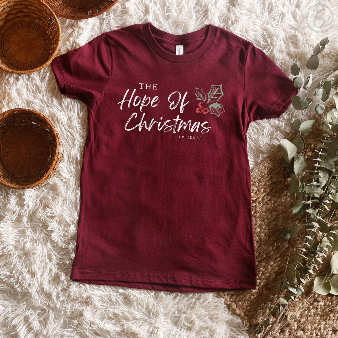 The Hope Of Christmas 1 Peter 1:8 Youth T-Shirt Maroon