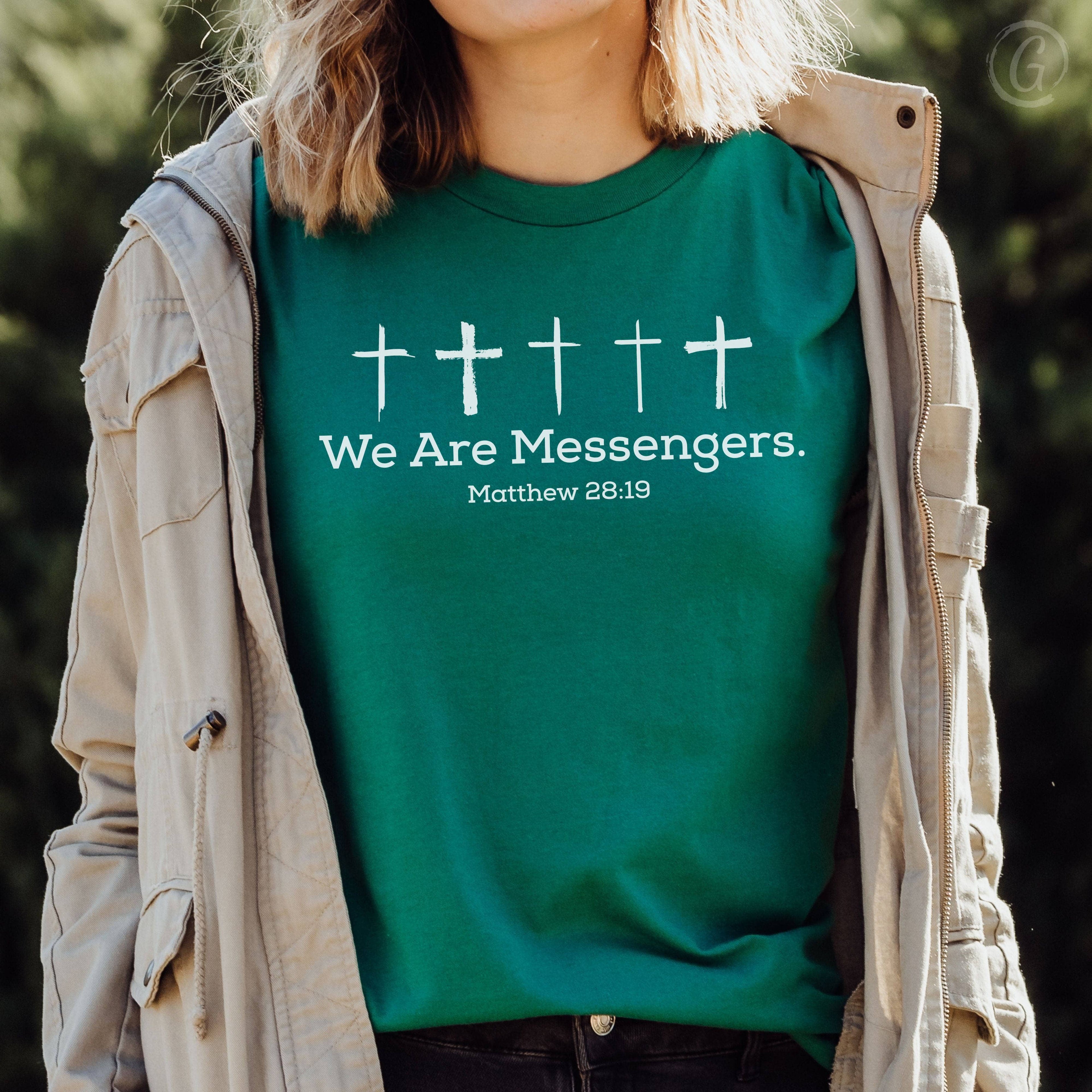 We Are Messengers. Matthew 28:19 Unisex T-Shirt Classics Kelly