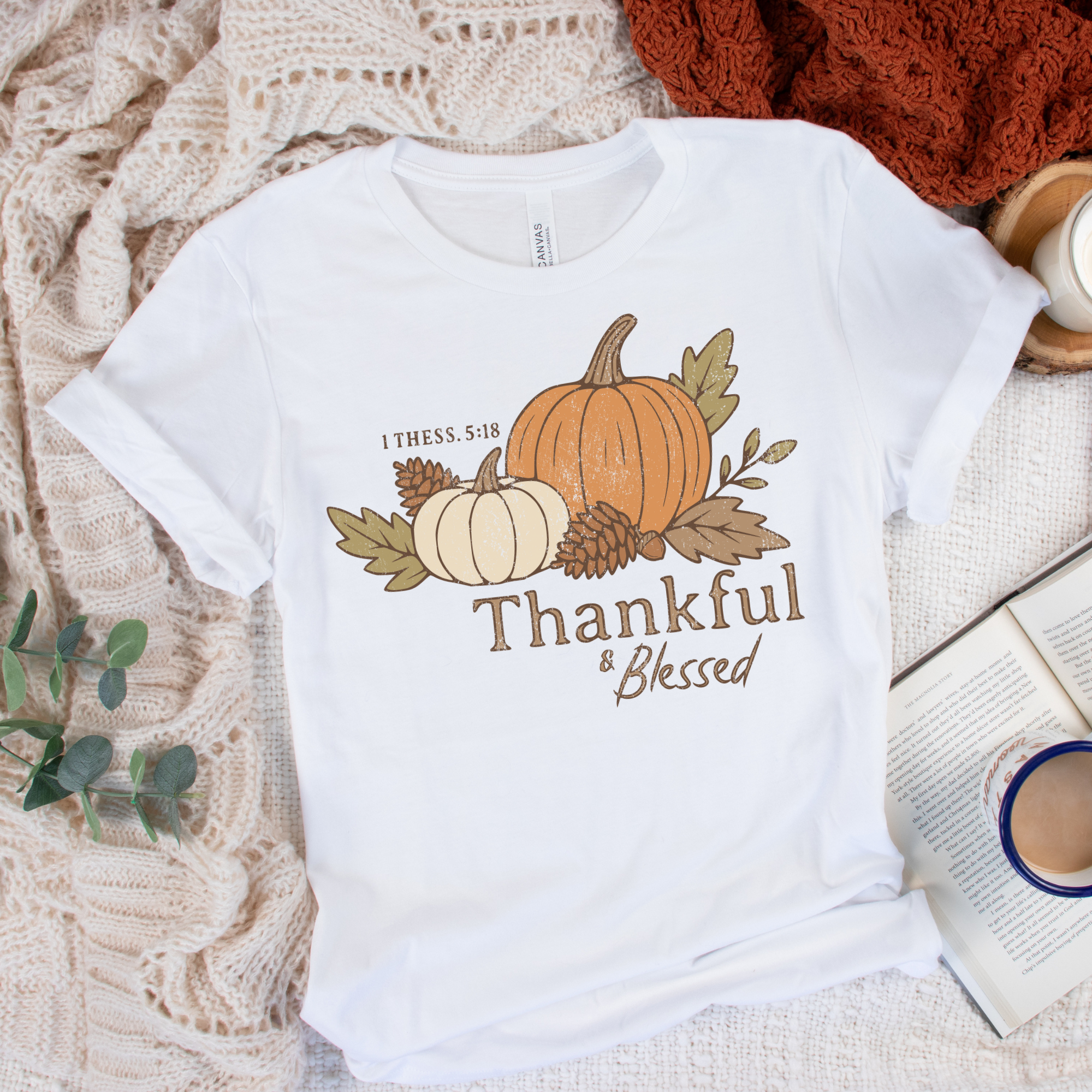 Thankful and Blessed 1 Thessalonians 5:18 Unisex Christian T-Shirt