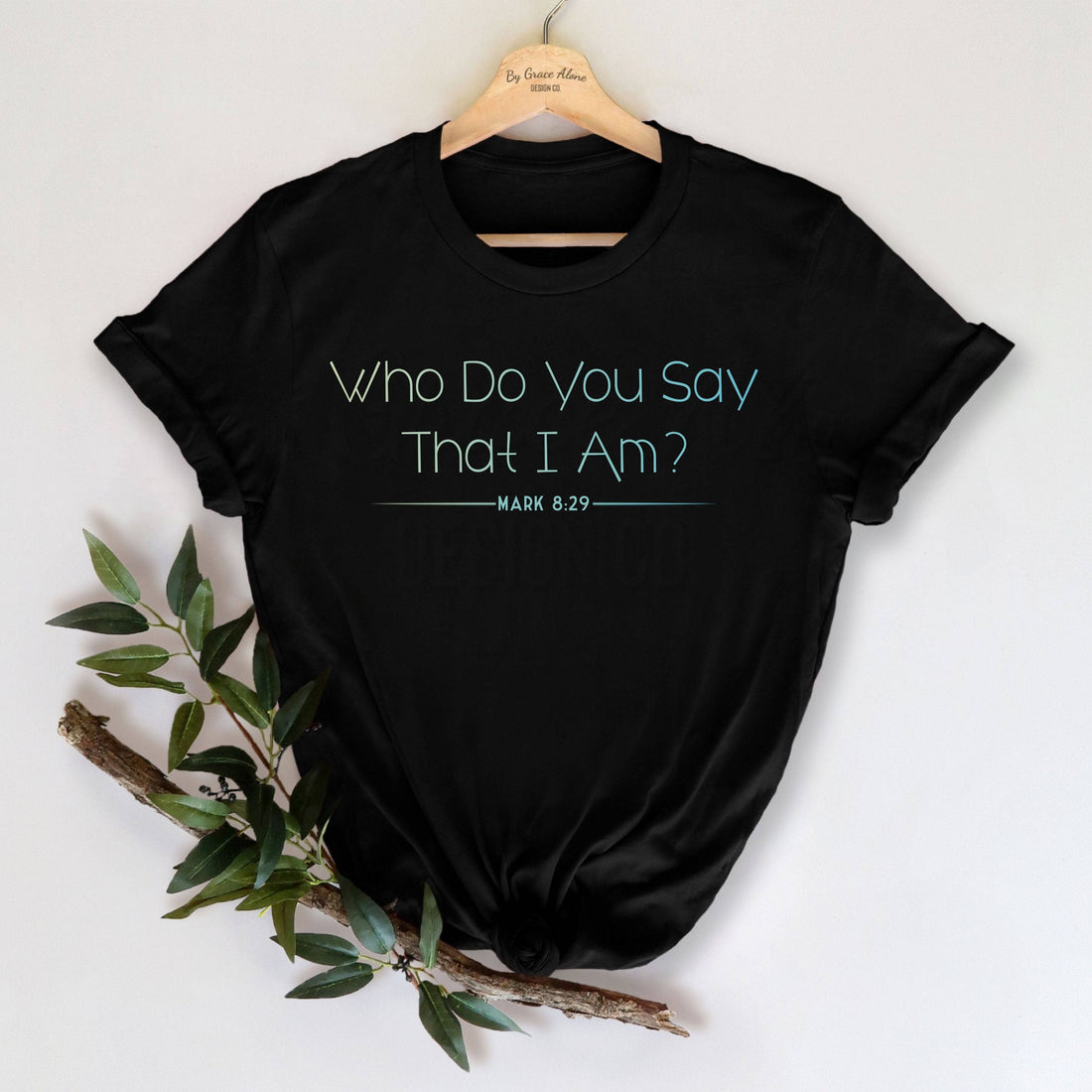 Who Do You Say That I Am? Mark 8:29 Unisex T-Shirt Classics Black